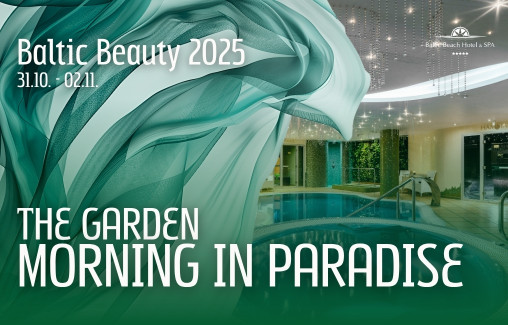 The Garden "Morning in Paradise" / BALTIC BEAUTY 2025