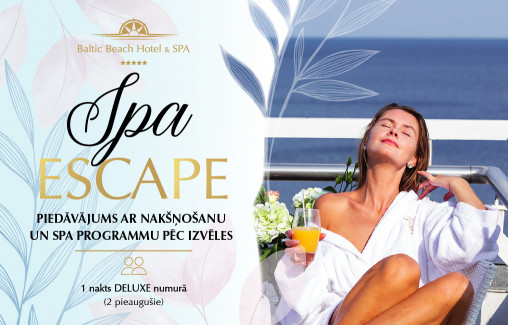 SPA Escape/ SPA piedāvājums ar nakšņošanu