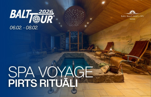 SPA Voyage "Pirts Rituāli" / Balttour 2026