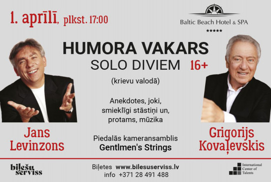 Humora vakars &#039;Solo diviem&#039; J. Levinzons un G. Kovalevskis. Starptautisko smieklu diena