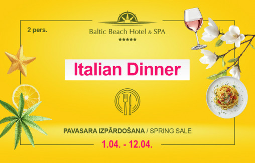 Italian Dinner / SPRING SALE 01.04. - 12.04.
