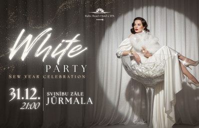Jaunā gada sagaidīšana - WHITE PARTY/ 31.12. Jūrmala