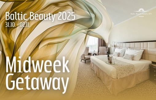 Midweek Getaway / BALTIC BEAUTY 2025