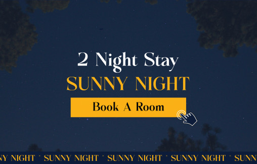2 NIGHTS - Sunny Night Package / Accommodation Offer