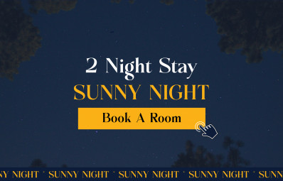 2 NIGHTS - Sunny Night Package / Accommodation Offer