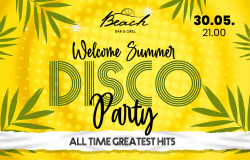 WELCOME SUMMER DISCO PARTY / 30.05.