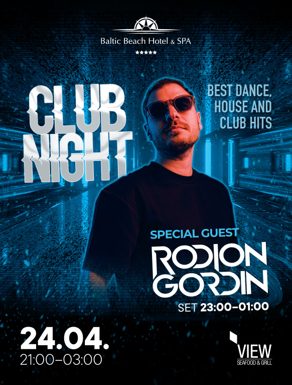 CLUB NIGHT feat. RODION GORDIN / 24.04.
